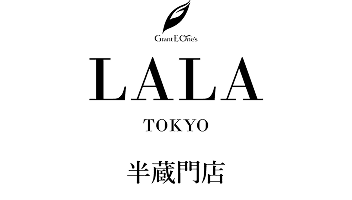 LALA TOKYO 半蔵門店